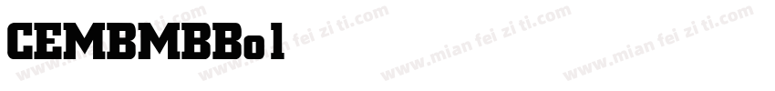 CEMBMBBold Bold字体转换